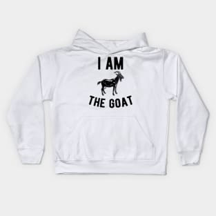 I am the goat Kids Hoodie